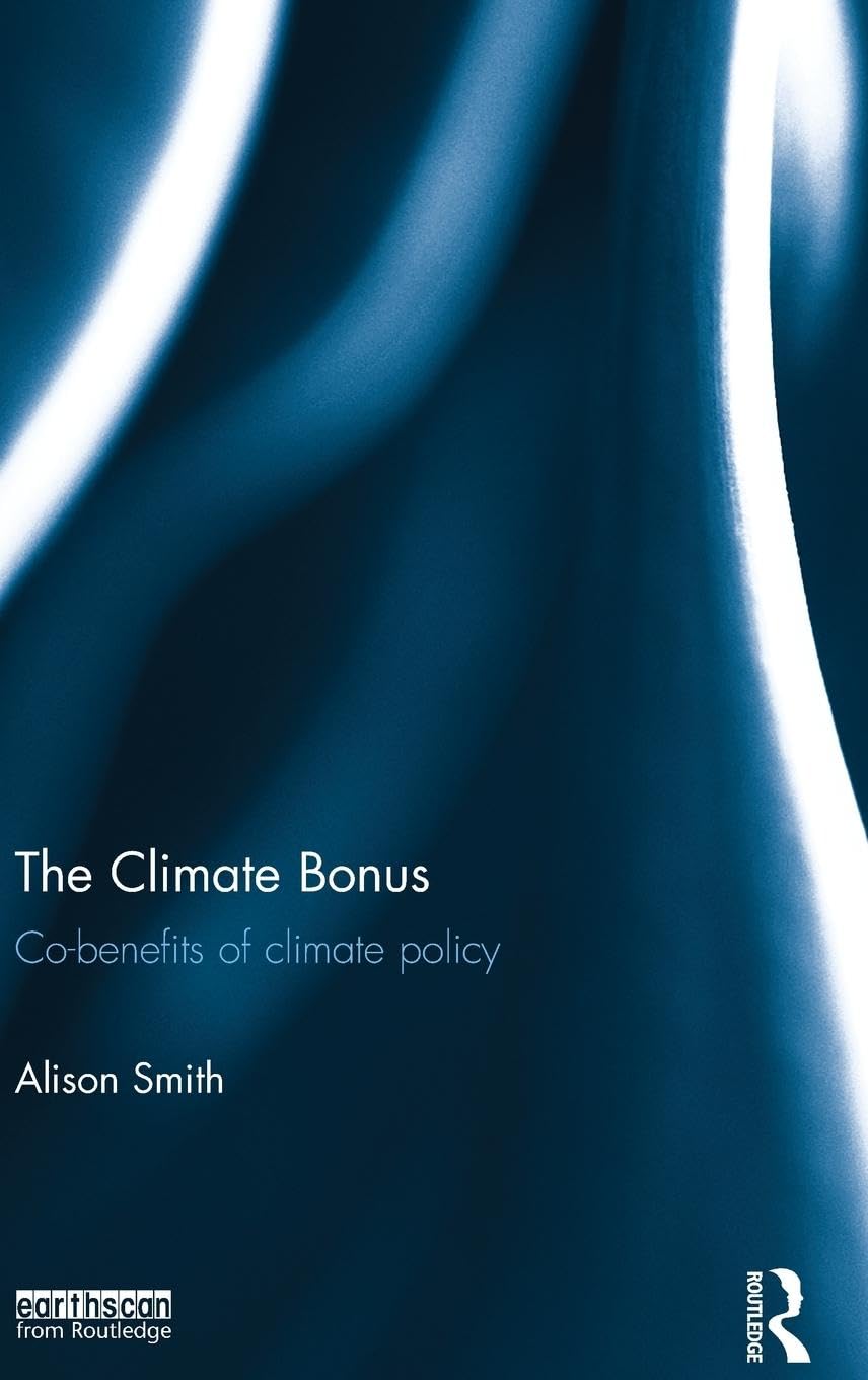 The Climate Bonus: Co-benefits of Climate Policy