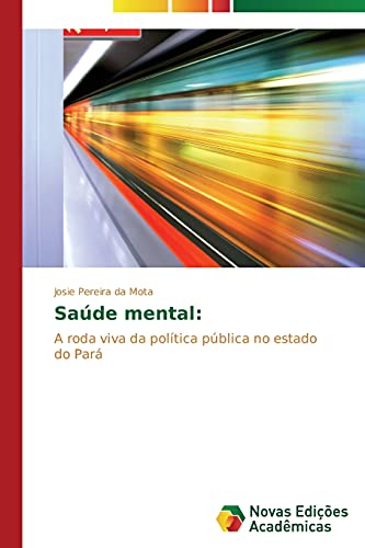 Saúde mental:: A roda viva da política pública no estado do Pará