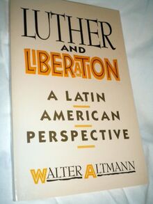 Luther and Liberation: A Latin American Perspective