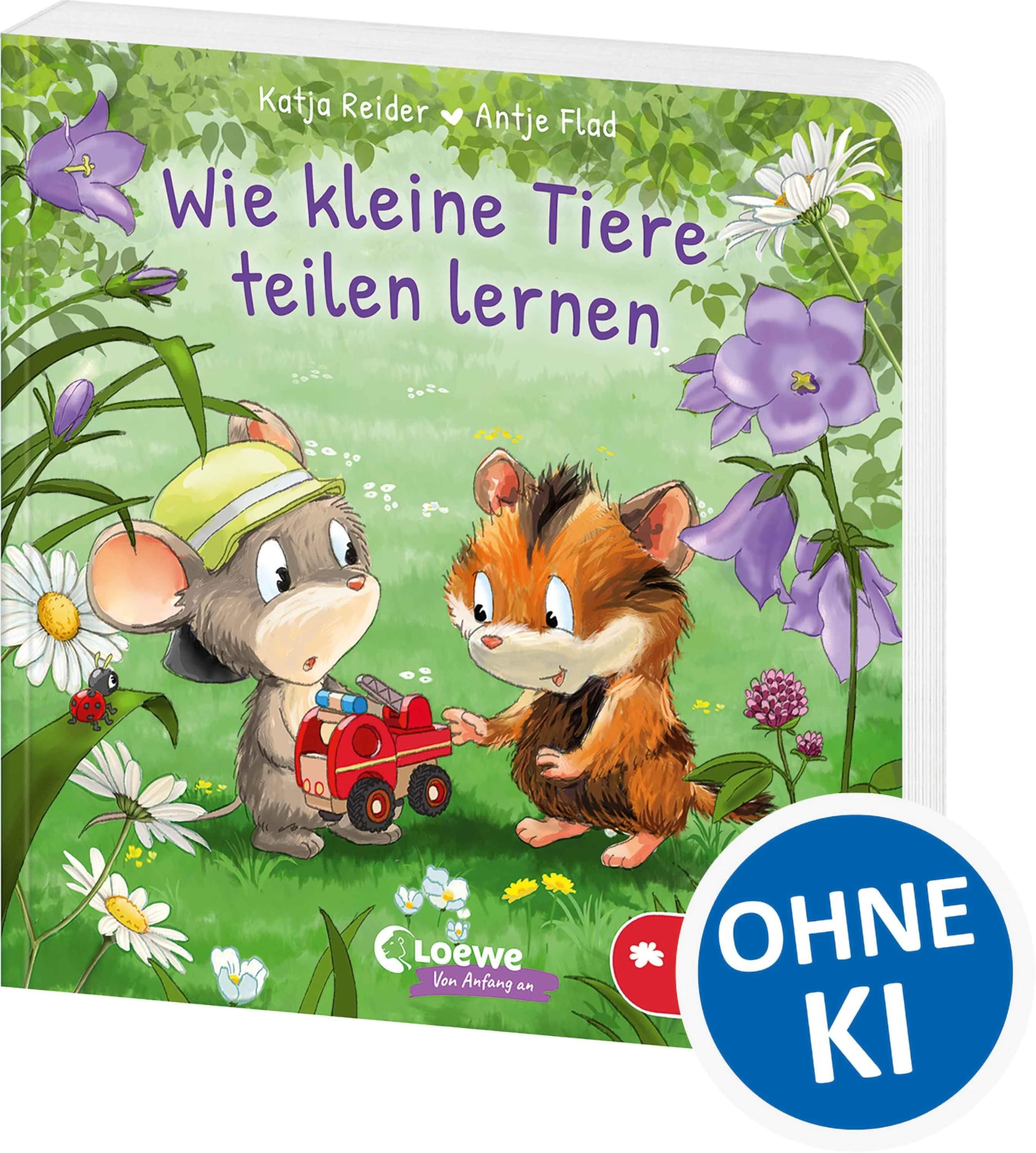 Wie kleine Tiere teilen lernen: Gereimtes Pappbilderbuch zum Thema Teilen für Kinder ab 2 Jahren - Mit praktischen Tipps für Eltern (Loewe von Anfang an)