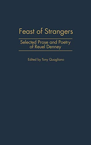 Feast of Strangers: Selected Prose and Poetry of Reuel Denney (Contributions in American Studies)