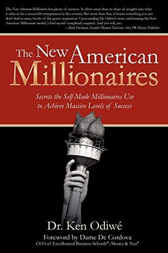 New American Millionaires: Secrets the Self-Made Millionaires Use to Achieve Massive Levels of Success
