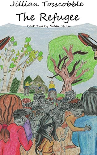 Jillian Tosscobble: The Refugee