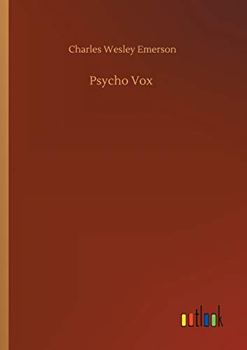 Emerson, Charles Wesley Psycho Vox