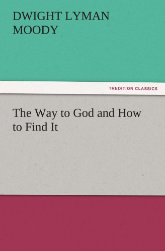 The Way to God and How to Find It (TREDITION CLASSICS)