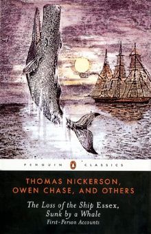 The Loss of the Ship Essex, Sunk by a Whale (Penguin Classics)