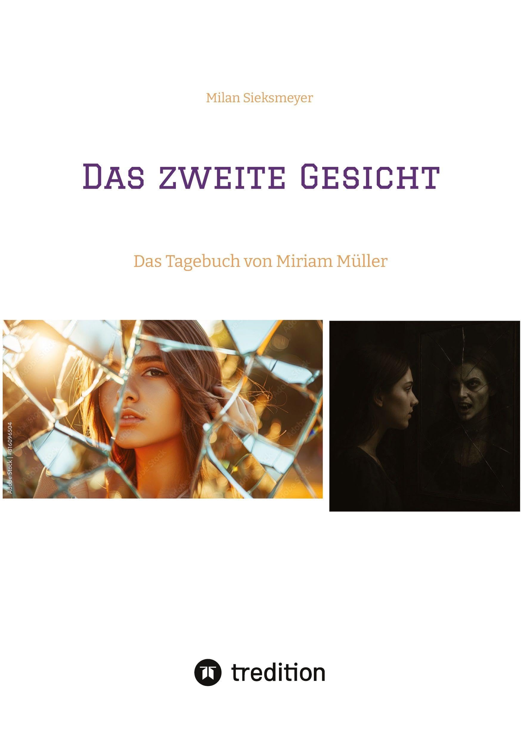 Das zweite Gesicht: Das Tagebuch von Miriam Müller (Die Legende von Bathory)