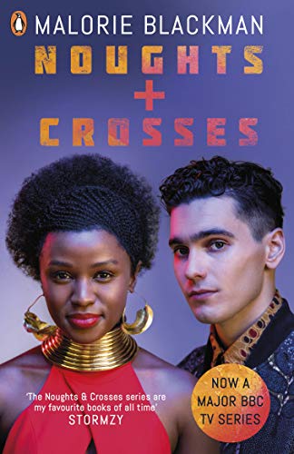 Blackman, Malorie: Noughts & Crosses. TV Tie-In