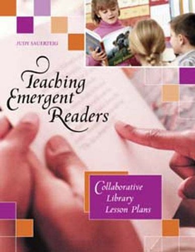 Teaching Emergent Readers: Collaborative Library Lesson Plans