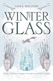 Winter Glass (Spindle Fire, Band 2)