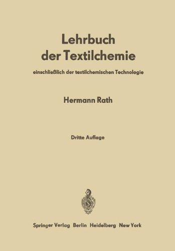 Lehrbuch der Textilchemie: einschließlich der textilchemischen Technologie