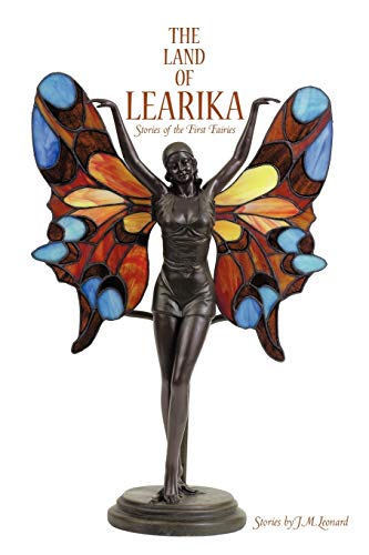 The Land of Learika: Stories of the First Fairies