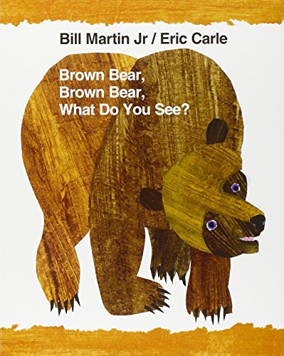 Bill Martin Brown Bear, Brown Bear, What Do You See? (World Of Eric Carle)