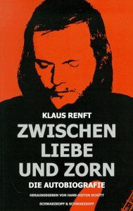 Zwischen Liebe und Zorn. Die Autobiografie