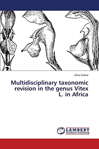 Multidisciplinary taxonomic revision in the genus Vitex L. in Africa