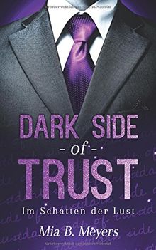 Dark side of trust: Im Schatten der Lust