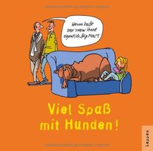 Hunde - Viel Spaß!