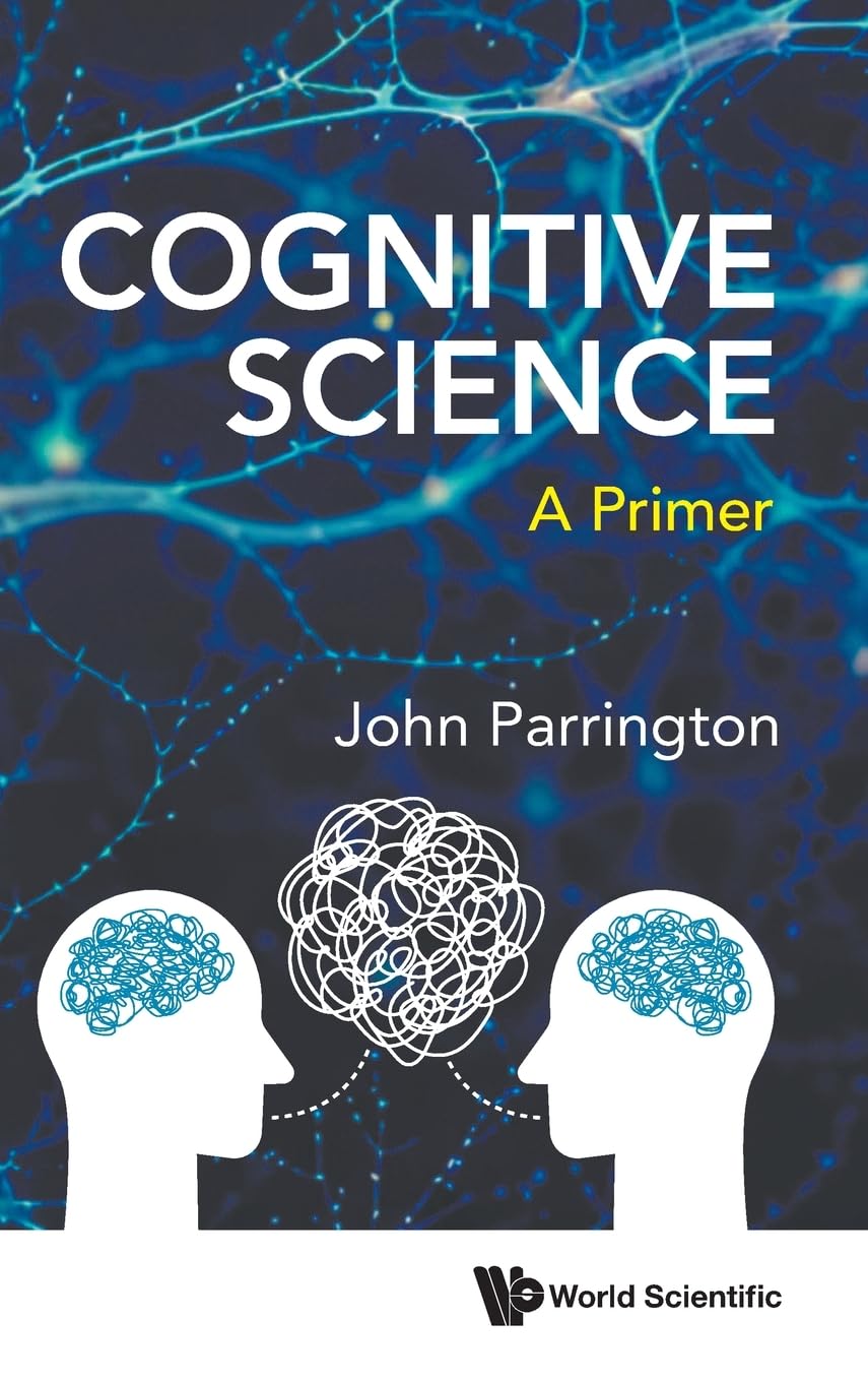 COGNITIVE SCIENCE: A PRIMER