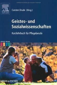 Geistes- und Sozialwissenschaften: Kurzlehrbuch für Pflegeberufe