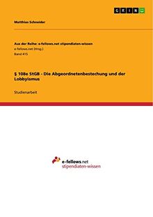 § 108e StGB - Die Abgeordnetenbestechung und der Lobbyismus