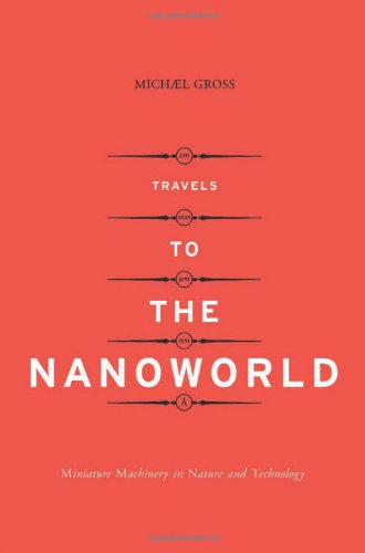Travels To The Nanoworld: Miniature Machinery in Nature and Technology