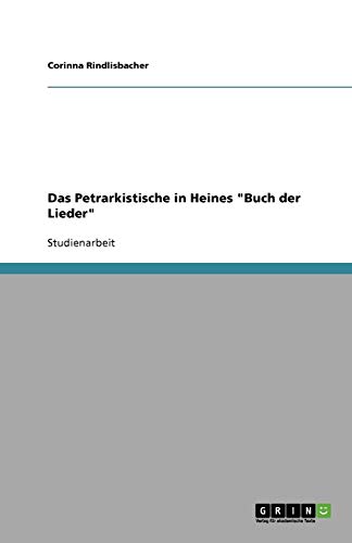 Das Petrarkistische in Heines Buch der Lieder