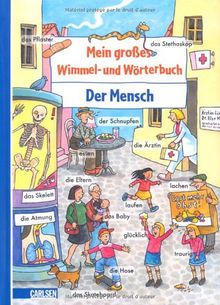 Mein großes Wimmel- und Wörterbuch, Band 4: Der Mensch: Bd 4