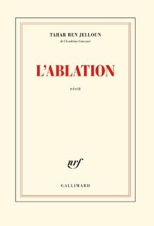 L'ablation : récit