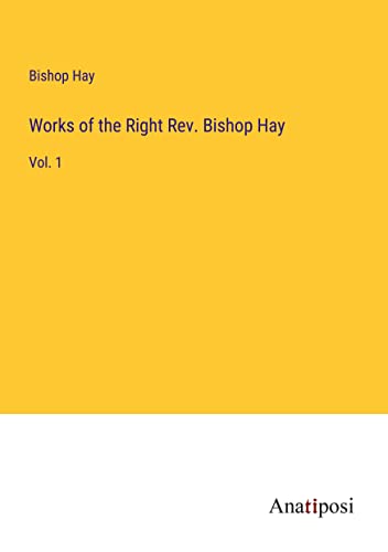 Works of the Right Rev. Bishop Hay: Vol. 1