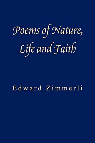 Poems of Nature, Life and Faith