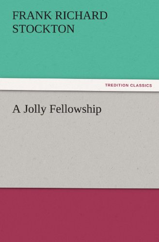 A Jolly Fellowship (TREDITION CLASSICS)