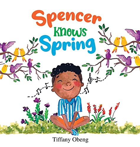 Spencer Knows Spring: A Charming Children's Book about Spring