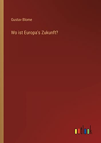 Wo ist Europa's Zukunft?