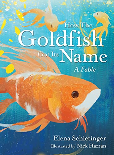 How the Goldfish Got Its Name: A Fable