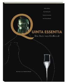 Quinta Essentia: Das Buch von Edelbrand