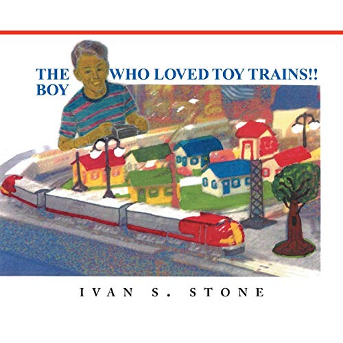 The Boy Who Loved Toy Trains!