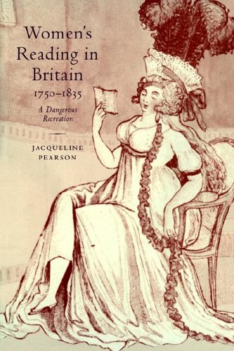 Women's Reading Britain, 1750-1835: A Dangerous Recreation