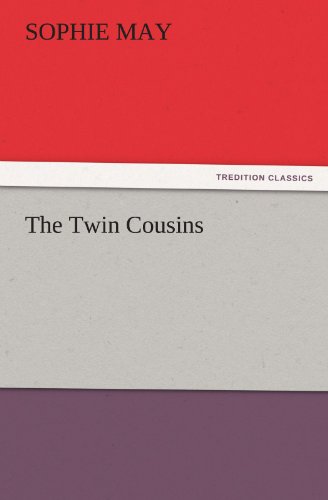 The Twin Cousins (TREDITION CLASSICS)
