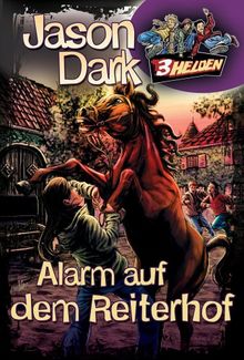 3 Helden. Doppelband (9 + 10) Alarm auf dem Reiterhof / Der Alptraum-Zirkus