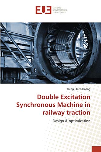 Double Excitation Synchronous Machine in railway traction: Design & optimization