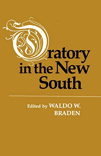 Braden, Waldo W. Oratory In The New South