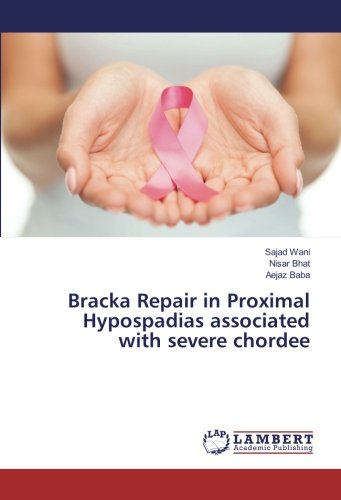 Bracka Repair in Proximal Hypospadias associated with severe chordee