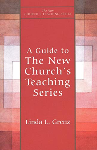 Guide to New Church's Teaching Series (The New Church's Teaching Series, V. 13)