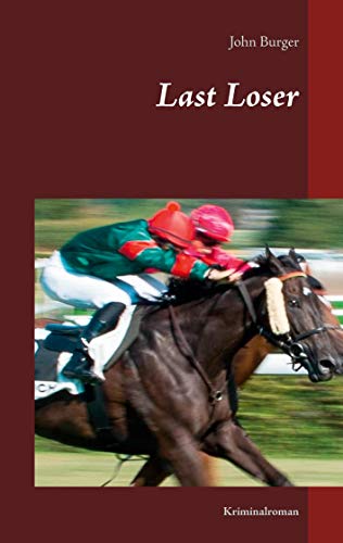 Last Loser: Kriminalroman