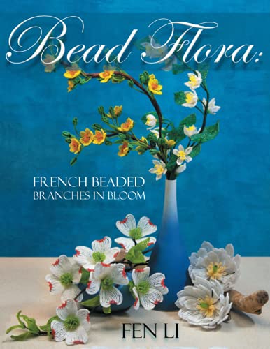 Fen Li Bead Flora, French Beaded Branches In Bloom