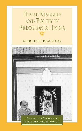 Hindu Kingship and Polity in Precolonial India (Cambridge Studies in Indian History and Society, Band 9)