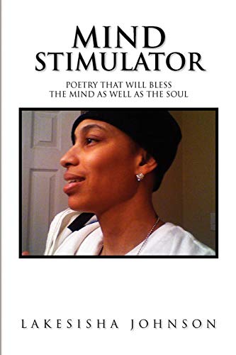 Mind Stimulator: Poetry That Will Bless The Mind as Well as The Soul