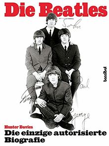 A Hard Day's Night - The Beatles. Die einzige autorisierte Biographie. Update 2002