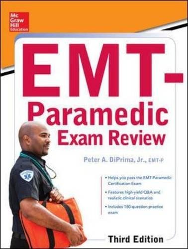 Diprima, Peter A. McGraw-Hill Education's Emt-Paramedic Exam Review, Third Edition (Mcgraw Hill's Emt-Paramedic)
