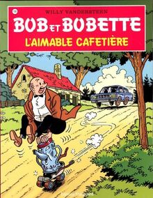 L'aimable cafetière (Bob et Bobette, Band 106)